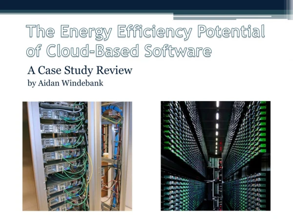 The Energy Efficiency Potential of Cloud-Based Software
