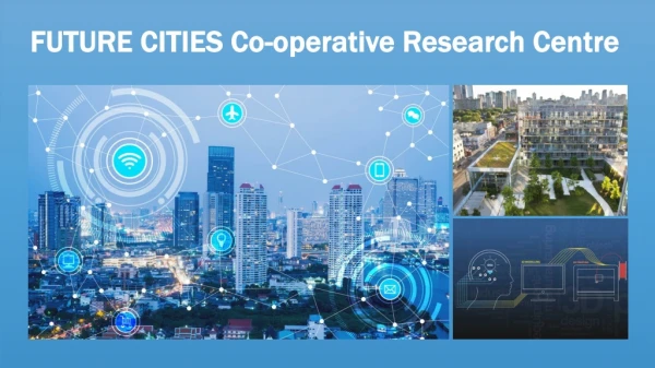 FUTURE CITIES Co-operative Research Centre
