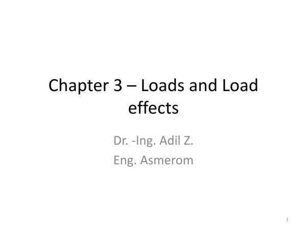 Chapter 3 – Loads and Load effects