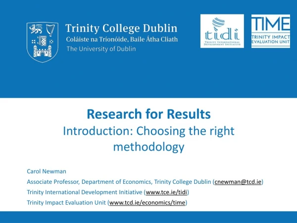 Research for Results Introduction: Choosing the right methodology