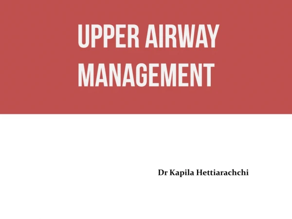 Upper Airway management