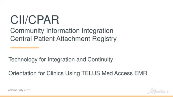 CII/CPAR Community Information Integration Central Patient Attachment Registry