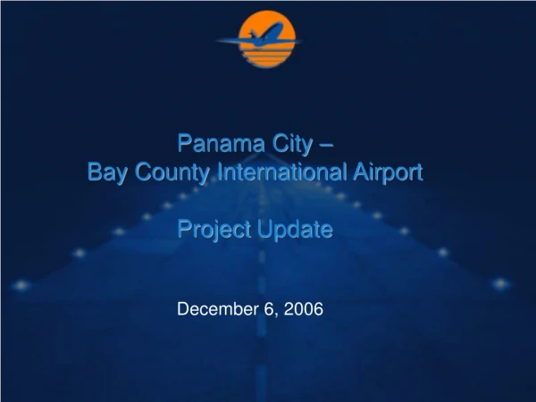 Panama City – Bay County International Airport Project Update