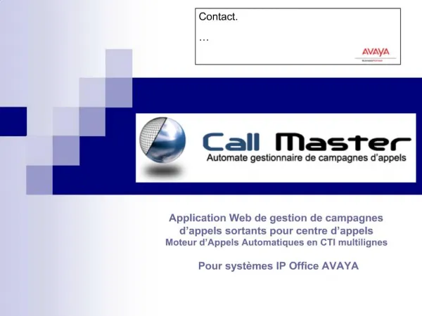 Application Web de gestion de campagnes d appels sortants pour centre d appels Moteur d Appels Automatiques en CTI mult