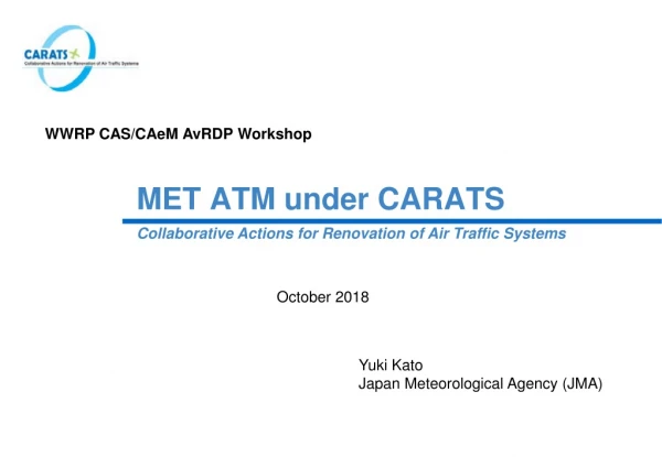 MET ATM under CARATS