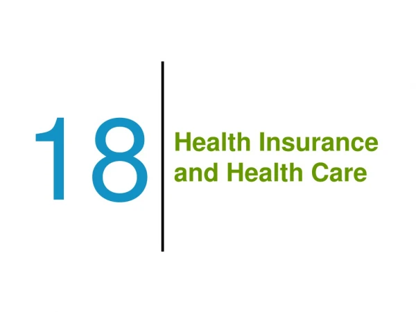Health Insurance and Health Care