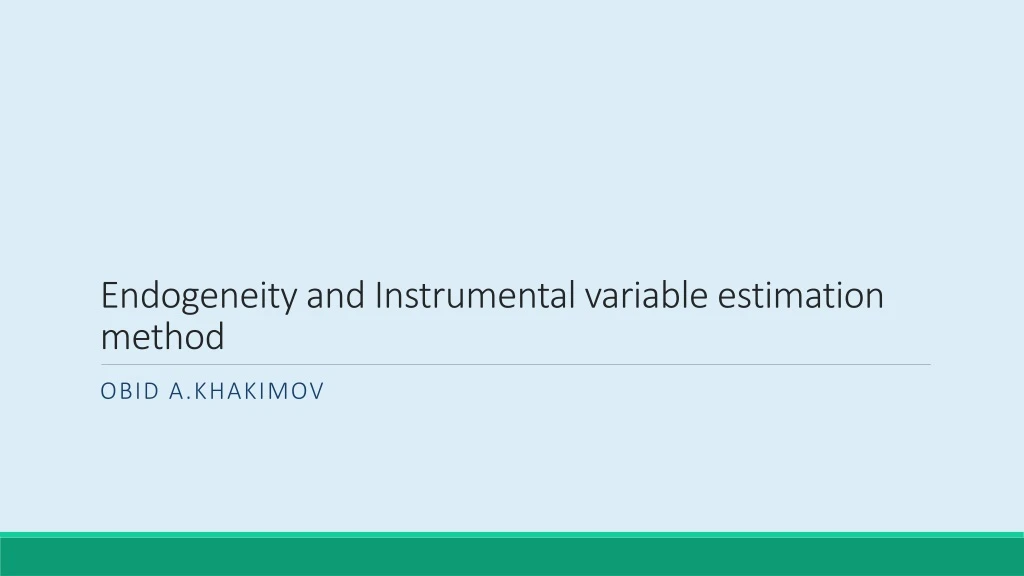 endogeneity and instrumental variable estimation method