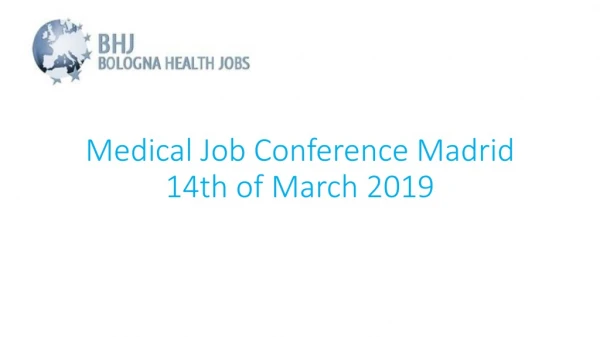 Medical Job Conference Madrid 14th of March 2019