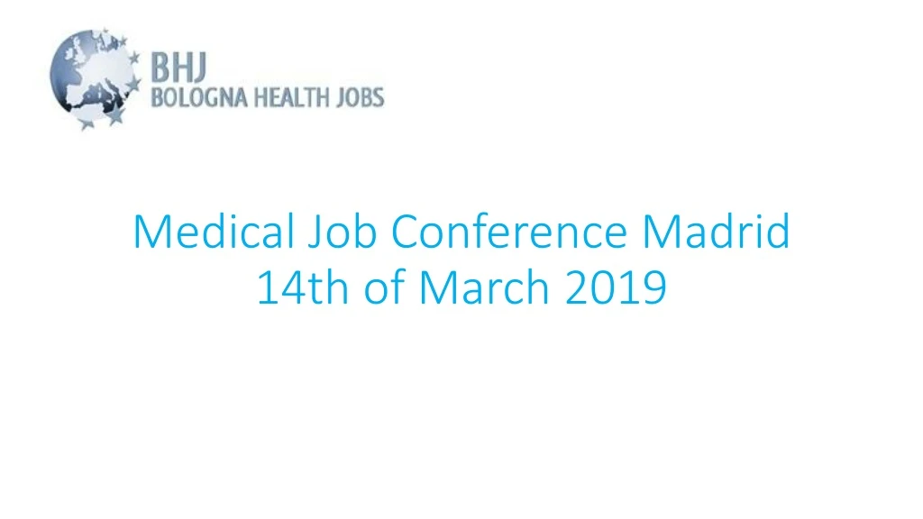 medical job conference madrid 14th of march 2019