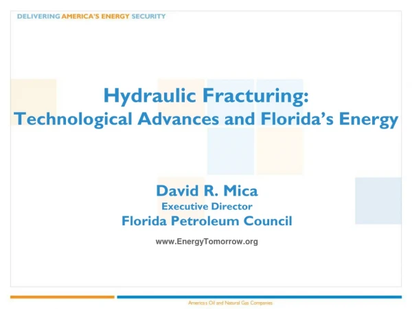 Hydraulic Fracturing: Technological Advances and Florida’s Energy