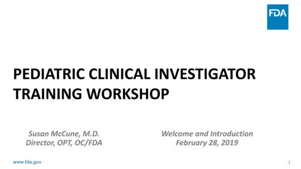 Pediatric Clinical investigator training workshop