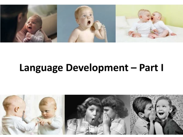 Language Development – Part I