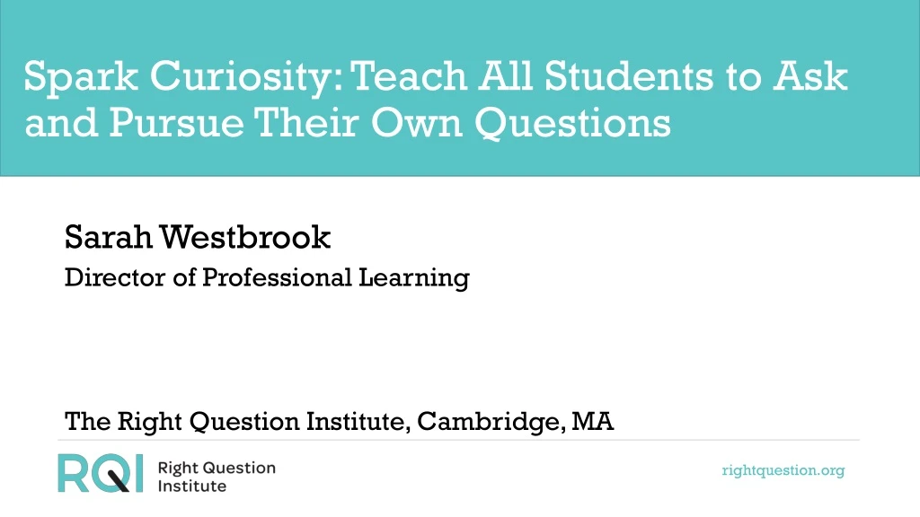 spark curiosity teach all students to ask and pursue their own questions
