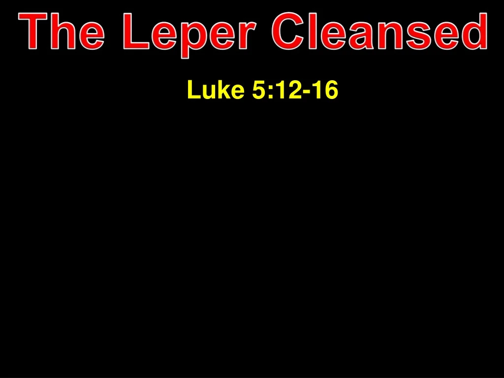 the leper cleansed