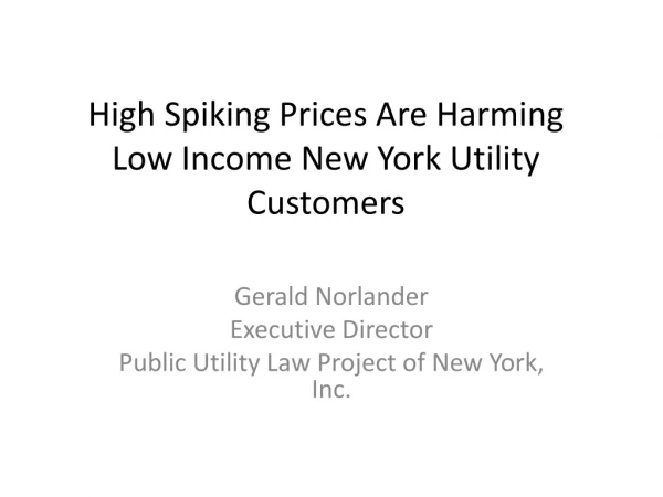 High Spiking Prices Are Harming Low Income New York Utility Customers