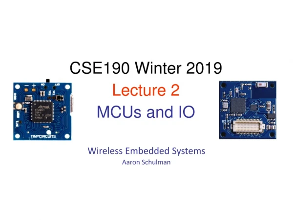 Wireless Embedded Systems Aaron Schulman
