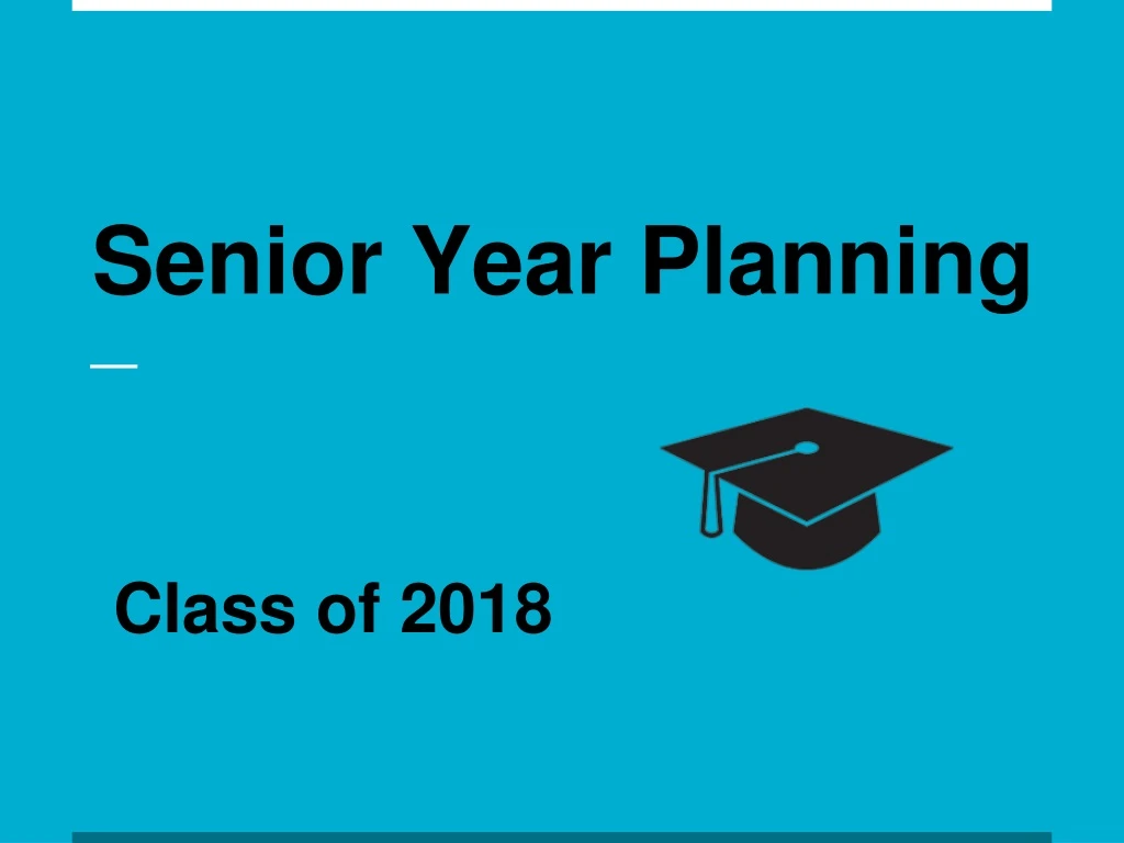 senior year planning