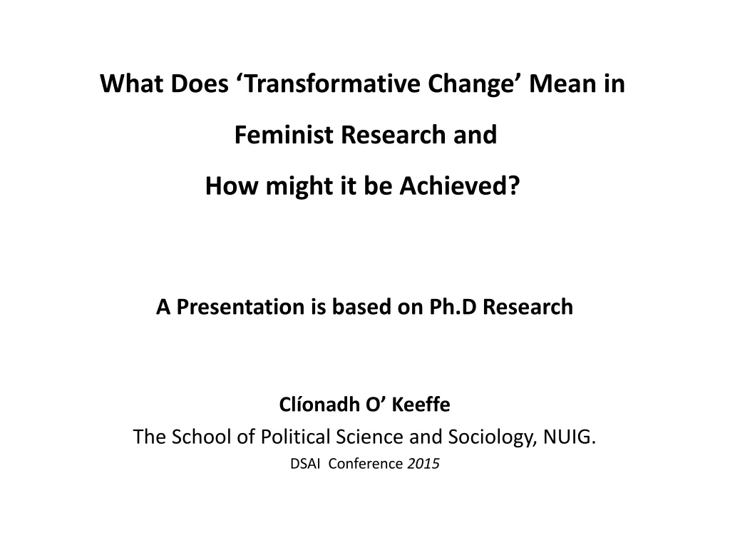 what does transformative change mean in feminist research and how might it be achieved