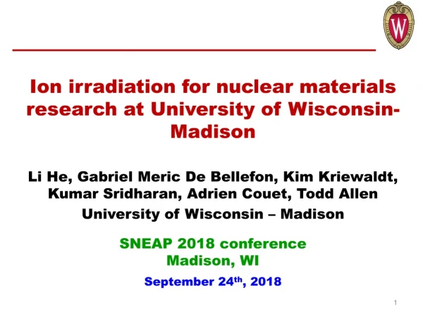Ion irradiation for nuclear materials research at University of Wisconsin-Madison