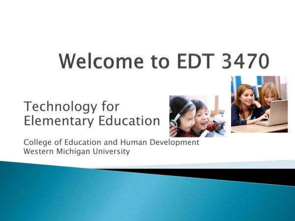 Welcome to EDT 3470
