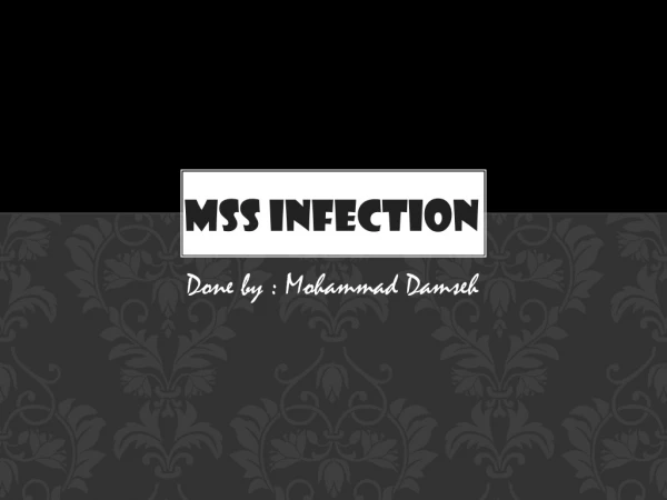 MSS Infection