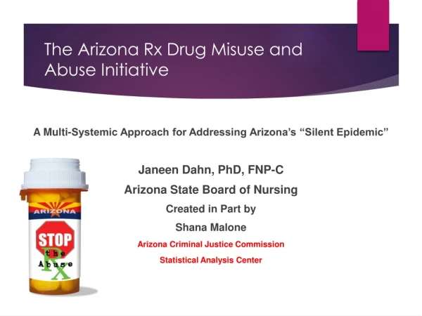 The Arizona Rx Drug Misuse and Abuse Initiative