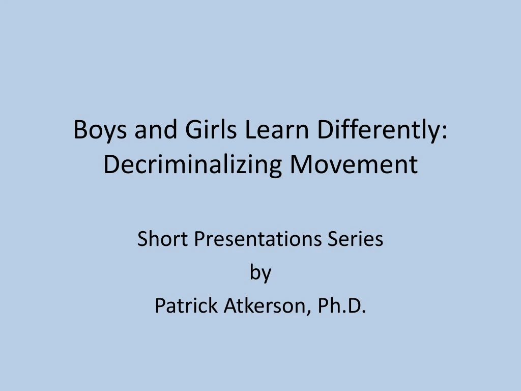 boys and girls learn differently decriminalizing movement
