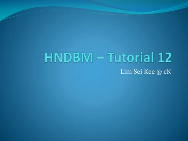 HNDBM – Tutorial 12