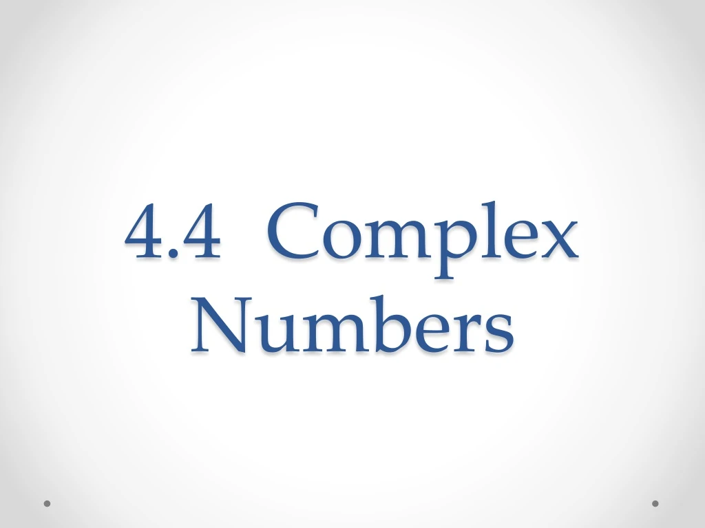 4 4 complex numbers