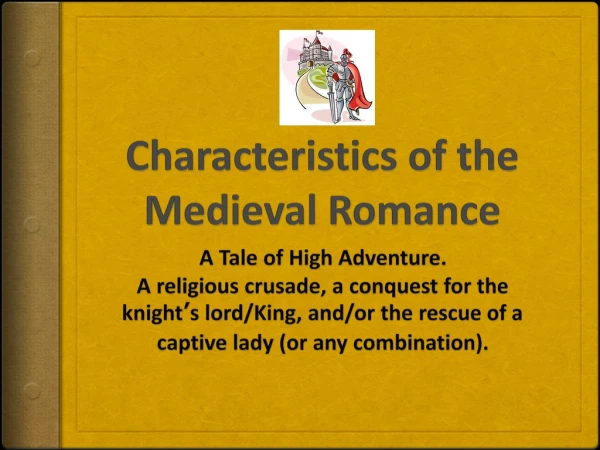 Characteristics of the Medieval Romance