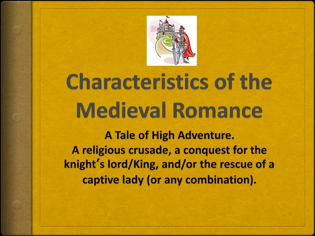 characteristics of the medieval romance