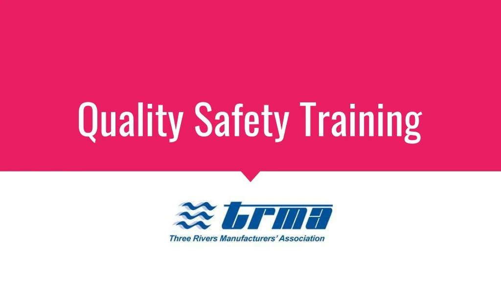 quality safety training