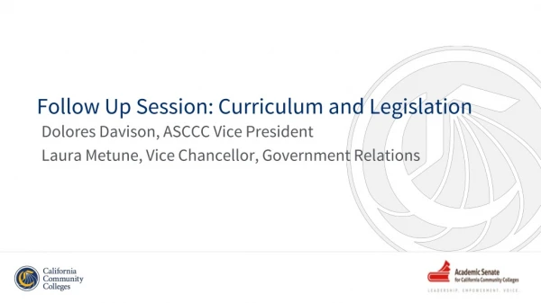Follow Up Session: Curriculum and Legislation