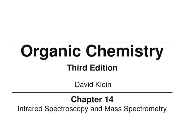 Chapter 14 Infrared Spectroscopy and Mass Spectrometry