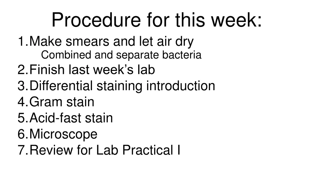 procedure for this week