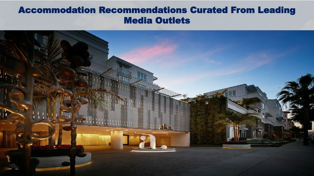 accommodation recommendations curated from leading media outlets