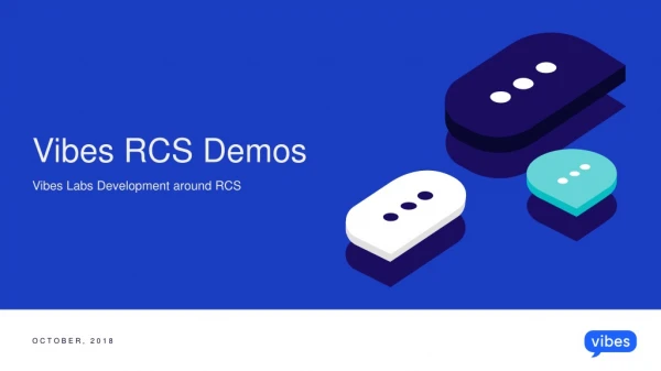 Vibes RCS Demos