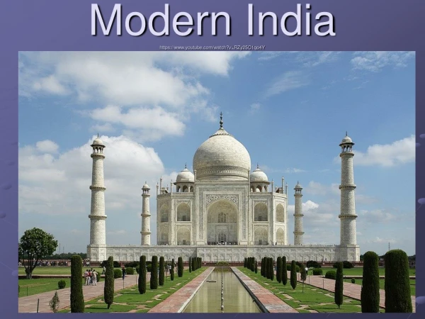 Modern India https://youtube/watch?v=RZy25C1qo4Y