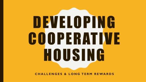 Developing Cooperative HOusing