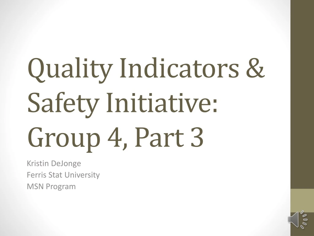 quality indicators safety initiative group 4 part 3