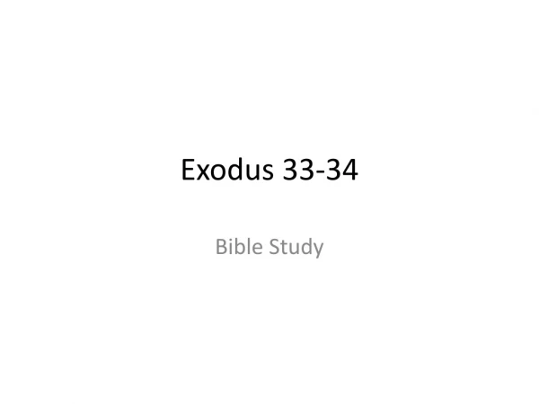 Exodus 33-34