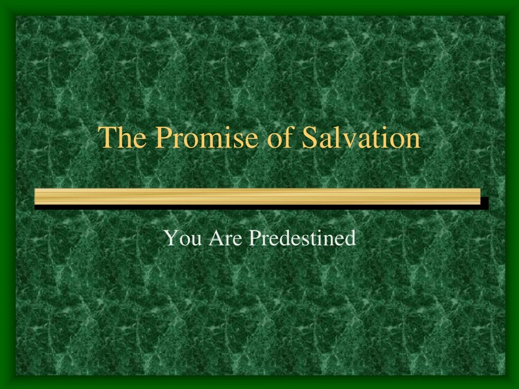 the promise of salvation