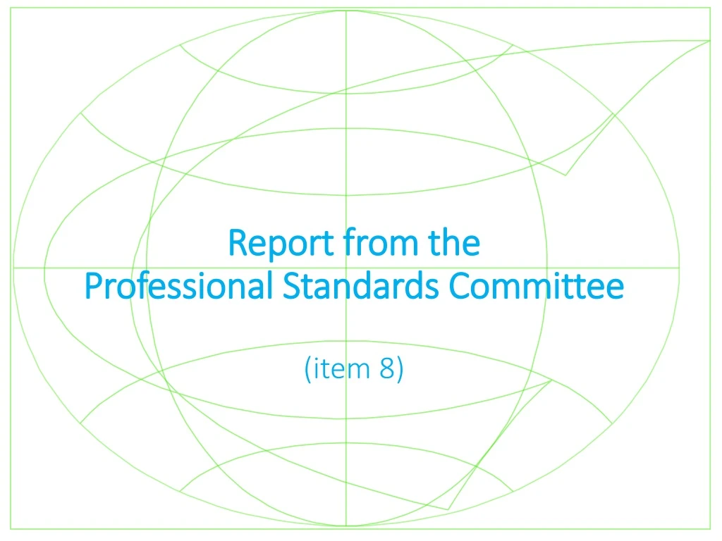 report from the professional standards committee item 8