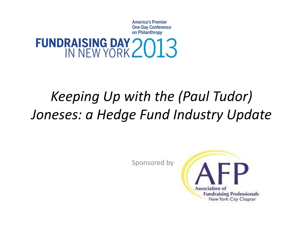 keeping up with the paul tudor joneses a hedge fund industry update