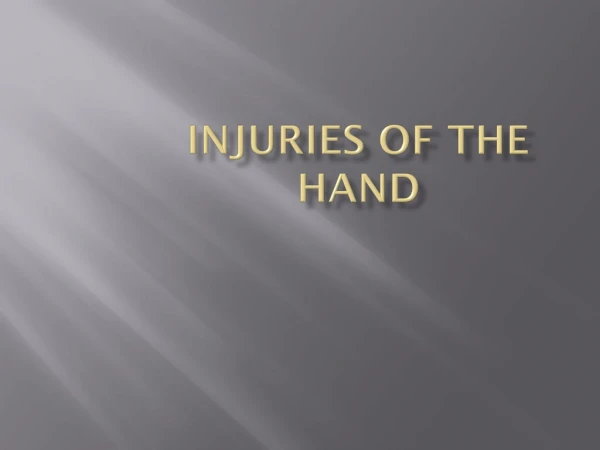 Injuries of the hand