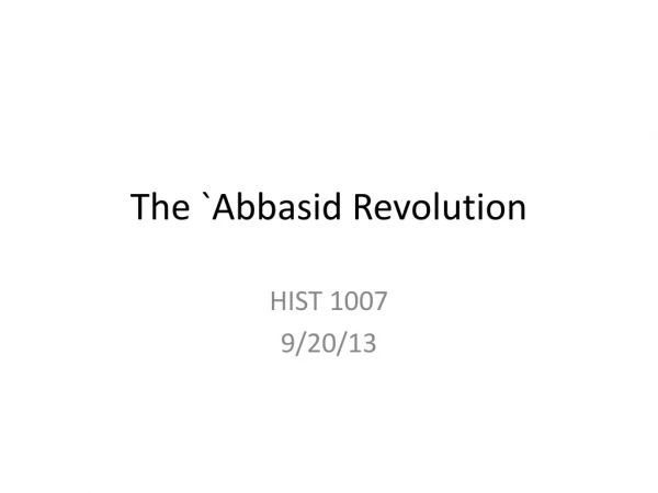 The `Abbasid Revolution