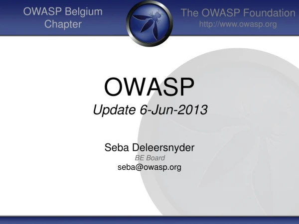 OWASP Update 6-Jun-2013