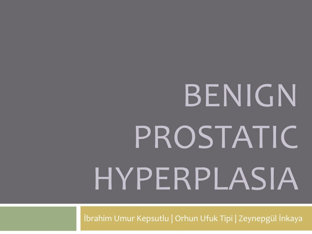 benign prostatic hyperplasia