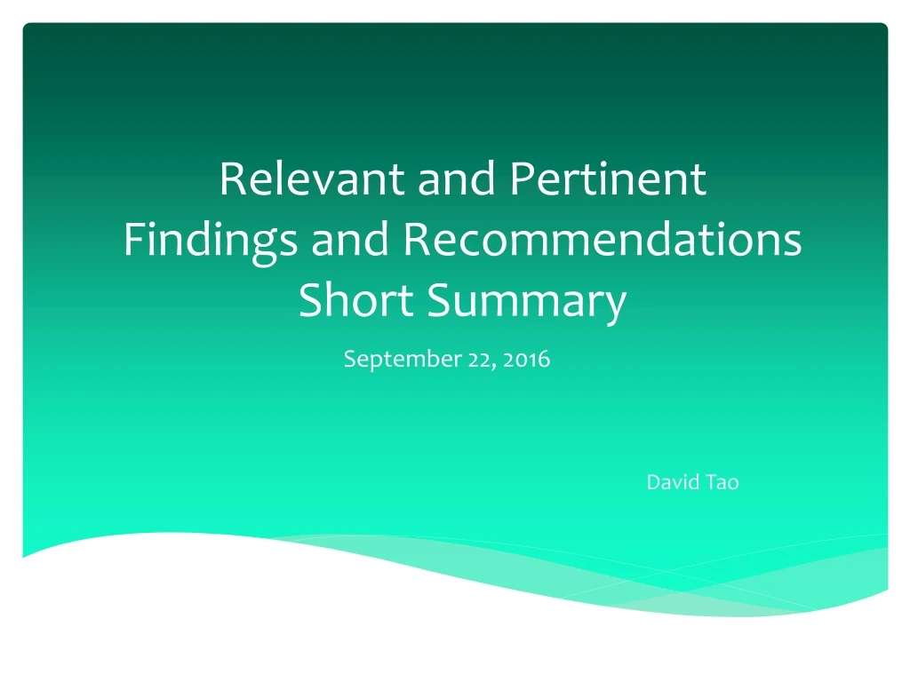 relevant and pertinent findings and recommendations short summary