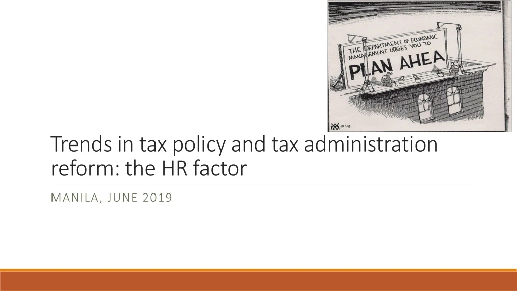 trends in tax policy and tax administration reform the hr factor